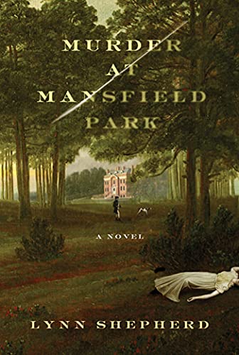 Beispielbild fr Murder at Mansfield Park : A Novel zum Verkauf von Better World Books
