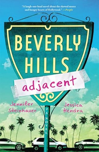 Beverly Hills Adjacent (9780312638368) by Steinhauer, Jennifer; Hendra, Jessica