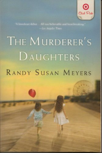 The Murderer's Daughters (9780312640071) by Meyers, Randy Susan