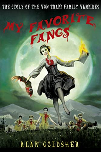 Stock image for My Favorite Fangs : The Story of the Von Trapp Family Vampires for sale by Better World Books