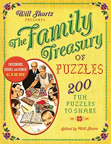 Stock image for Will Shortz Presents The Family Treasury of Puzzles: 300 Fun Puzzles to Share for sale by Discover Books