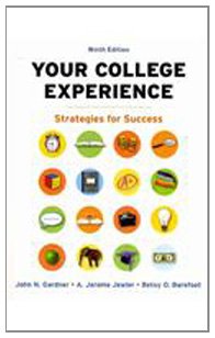 Your College Experience- Strategies for Success, 9th Edition / Insider's Guide to Time Management (9780312641030) by Gardner, John N.; Jewler, A. Jerome; Barefoot, Betsy O.; Scruby, Jennifer