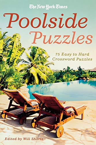 9780312641146: NYT POOLSIDE PUZZLES: 75 Easy to Hard Crossword Puzzles