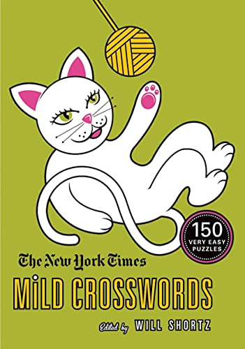 The New York Times Mild Crosswords: 150 Very Easy Puzzles