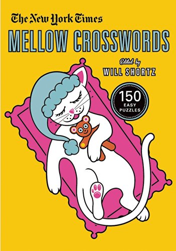 Stock image for The New York Times Mellow Crosswords: 150 Easy Puzzles for sale by ThriftBooks-Atlanta