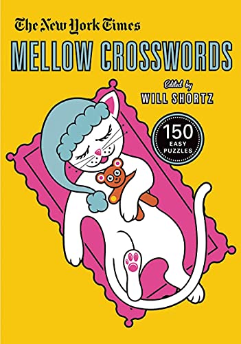 Stock image for The New York Times Mellow Crosswords: 150 Easy Puzzles for sale by SecondSale