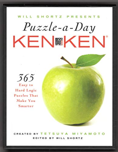 Stock image for Will Shortz Presents Puzzle-a-Day: KenKen: 365 Easy to Hard Logic Puzzles That Make You Smarter for sale by Ashworth Books