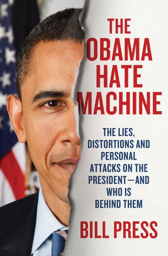 Beispielbild fr The Obama Hate Machine: The Lies, Distortions, and Personal Attacks on the President---and Who Is Behind Them zum Verkauf von Wonder Book