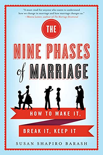 9780312642198: The Nine Phases of Marriage: How to Make It, Break It, Keep It