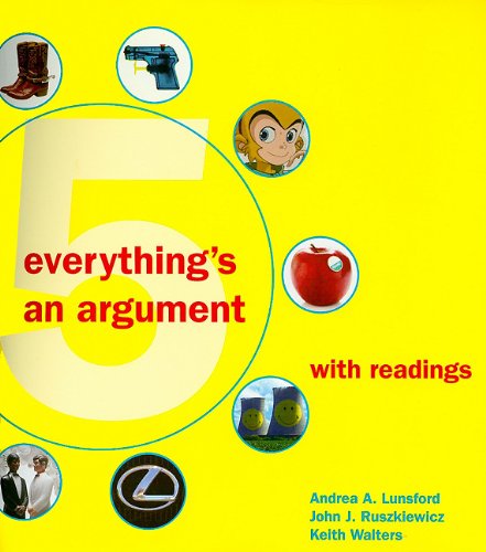 Everything's an Argument with Readings 5e & e-Chapter 28 (9780312642501) by Lunsford, Andrea A.; Ruszkiewicz, John J.; Walters, Keith