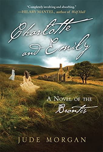 Beispielbild fr Charlotte and Emily: A Novel of the Bronts zum Verkauf von Goodwill of Colorado