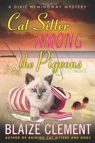 9780312643126: Cat Sitter Among the Pigeons (Dixie Hemingway Mysteries)
