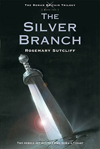 9780312644314: The Silver Branch (The Roman Britain Trilogy, 2)