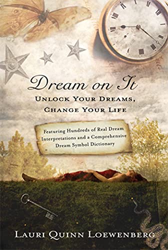 Stock image for Dream on it: Unlock Your Dreams, Change Your Life for sale by WorldofBooks