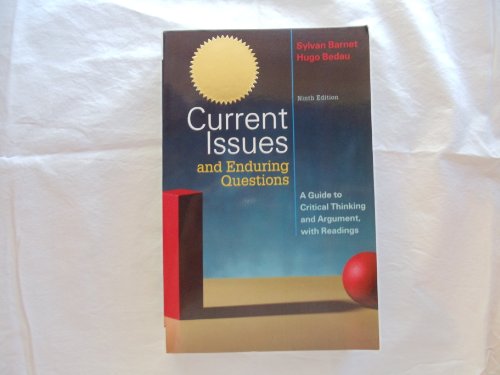 Stock image for Current Issues and Enduring Questions : A Guide to Critical Thinking and Argument, with Readings for sale by Better World Books