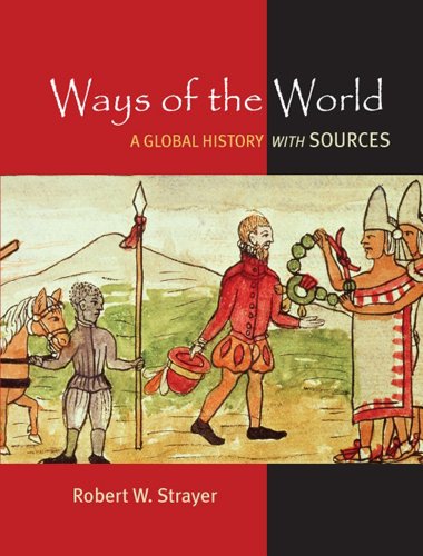 9780312644666: Ways of the World: A Brief Global History with Sources