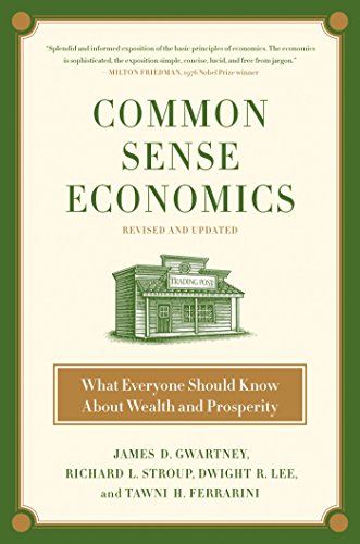 Beispielbild fr Common Sense Economics: What Everyone Should Know About Wealth and Prosperity zum Verkauf von Orion Tech