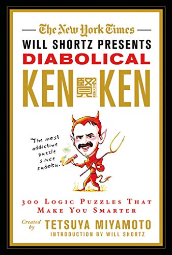 The New York Times Will Shortz Presents Diabolical KenKen (9780312644994) by [???]