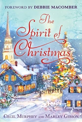 The Spirit of Christmas (9780312645014) by Murphey, Cecil; Gibson, Marley