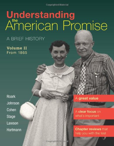 Imagen de archivo de Understanding the American Promise : A Brief History - From 1865 a la venta por Better World Books: West