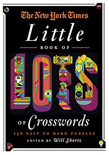 The New York Times Little Book of Lots of Crosswords (9780312645489) by Shortz, Will