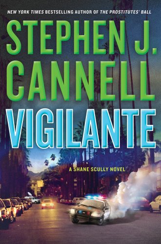 Stock image for Vigilante (Shane Scully Novels) for sale by SecondSale