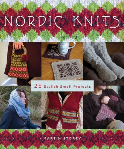 Beispielbild fr Nordic Knits : 29 Stylish Small Projects zum Verkauf von Better World Books