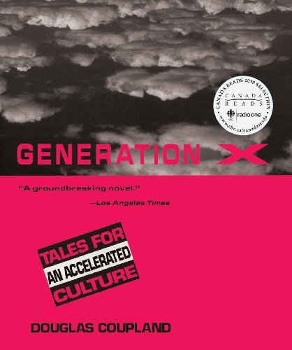 

Generation X Canada Reads: Tales for an Accelerated Culture