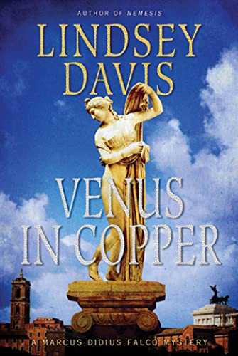 Beispielbild fr Venus in Copper: A Marcus Didius Falco Mystery (Marcus Didius Falco Mysteries) zum Verkauf von Wonder Book
