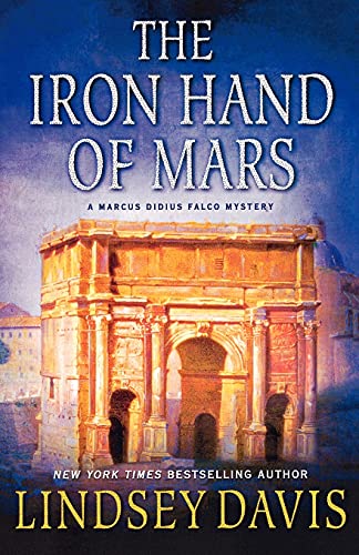 9780312647292: The Iron Hand of Mars: 4 (A Marcus Didius Falco Mystery)