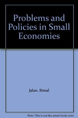 Stock image for Problems and Policies in Small Economies for sale by Better World Books Ltd