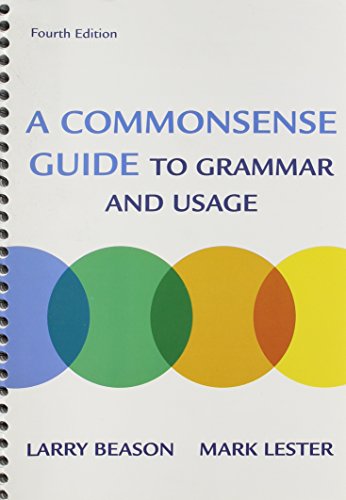 Writing that Works 9e & Commonsense Guide to Grammar and Usage 4e (9780312650704) by Brusaw, Charles T.; Beason, Larry; Lester, Mark; Alred, Gerald J.; Oliu, Walter E.