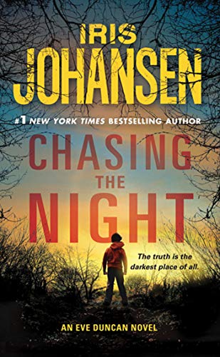 Stock image for Chasing the Night: An Eve Duncan Novel [Mass Market Paperback] Johansen, Iris for sale by Orphans Treasure Box