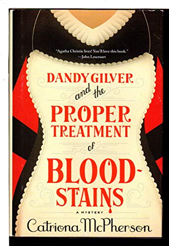 Beispielbild fr Dandy Gilver and the Proper Treatment of Bloodstains zum Verkauf von Wonder Book