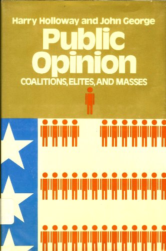 Imagen de archivo de Public Opinion : Coalitions, Elites and Masses a la venta por Better World Books