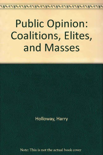 Stock image for Public Opinion: Coalitions, Elites, and Masses for sale by Ergodebooks