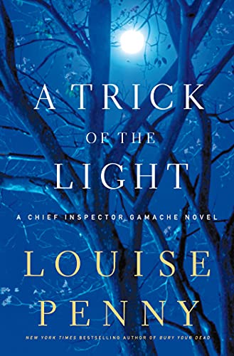 9780312655457: A Trick of the Light: A Chief Inspector Gamache Novel: 7