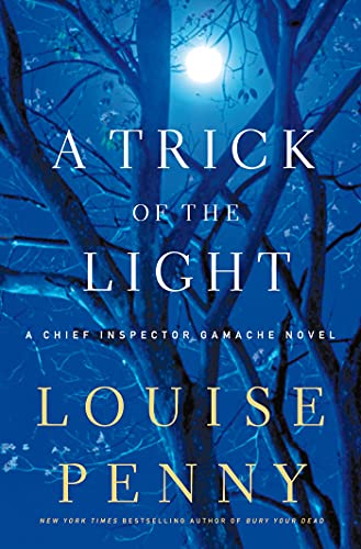 Stock image for A Trick of the Light : A Chief Inspector Gamache Novel for sale by Better World Books