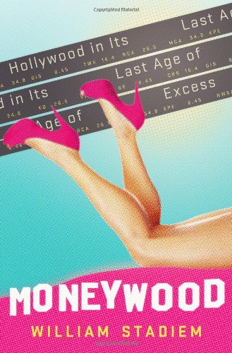 Stock image for Moneywood : Hollywood in Its Last Age of Excess for sale by Better World Books