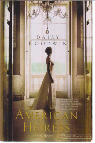 Beispielbild fr The American Heiress: A Novel zum Verkauf von SecondSale