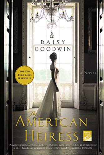 Imagen de archivo de The American Heiress: A Novel a la venta por Gulf Coast Books