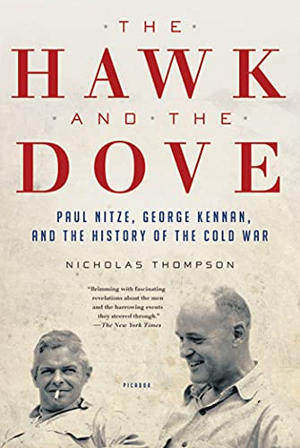 Stock image for The Hawk and the Dove : Paul Nitze, George Kennan, and the History of the Cold War for sale by Better World Books