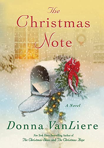 The Christmas Note: A Novel (9780312658960) by VanLiere, Donna