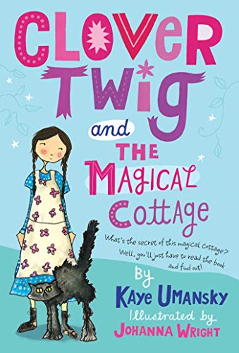 Stock image for Clover Twig and The Magical Cottage for sale by AwesomeBooks