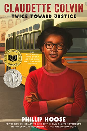 CLAUDETTE COLVIN : TWICE TOWARD JUSTICE