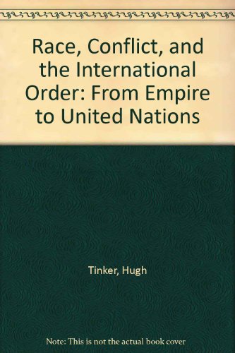 Beispielbild fr Race, Conflict and the International Order : From Empire to United Nations zum Verkauf von Better World Books