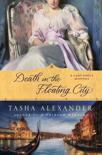 Beispielbild fr Death in the Floatng City: A Lady Emily Mystery zum Verkauf von Marvin Minkler Modern First Editions