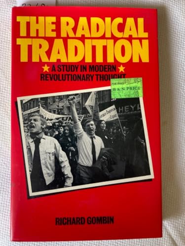 Beispielbild fr The Radical Tradition: A Study in Modern Revolutionary Thought. zum Verkauf von Plurabelle Books Ltd