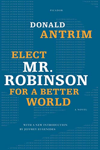 Beispielbild fr Elect Mr. Robinson for a Better World : A Novel zum Verkauf von Better World Books