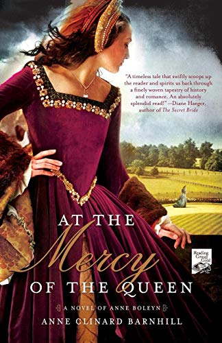 Imagen de archivo de At the Mercy of the Queen : A Novel of Anne Boleyn a la venta por Better World Books